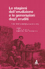 I viaggi delle parole. Dagli umanisti a Forcellini, in Le stagioni dell'erudizione e le generazioni degli eruditi. Una storia europea (secoli XV-XIX), a cura di J. Boutier, F. Forner, M.P. Paoli, P. Tinti, C. Viola, Bologna 2024, pp. 121-140 Cover Page