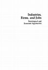 Industries, Firms and Jobs: Sociological and Economic Approaches Cover Page