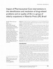 Impact of Pharmaceutical Care interventions in the identification and resolution of drug-related problems and on quality of life in a group of elderly outpatients in Ribeirão Preto (SP), Brazil Cover Page