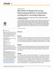 Risk Profiles for Weight Gain among Postmenopausal Women: A Classification and Regression Tree Analysis Approach Cover Page