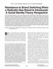 Research paper thumbnail of Resistance to Brand Switching when a Radically New Brand is Introduced: A Social Identity Theory Perspective