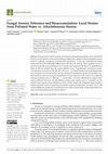 Fungal Arsenic Tolerance and Bioaccumulation: Local Strains from Polluted Water vs. Allochthonous Strains Cover Page