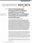 Calcium-Sensing Receptor Antagonist NPS 2143 Restores Amyloid Precursor Protein Physiological Non-Amyloidogenic Processing in Aβ-Exposed Adult Human Astrocytes Cover Page