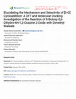 Elucidating the Mechanism and Selectivity of [3+2] Cycloaddition: A DFT and Molecular Docking Investigation of the Reaction of 6-Butoxy-5,6- Dihydro-4H-1,2-Oxazine 2-Oxide with Dimethyl Maleate Cover Page