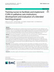 Training nurses to facilitate and implement CURA in palliative care institutions: development and evaluation of a blended learning program Cover Page