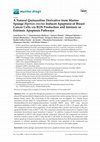 A Natural Quinazoline Derivative from Marine Sponge Hyrtios erectus Induces Apoptosis of Breast Cancer Cells via ROS Production and Intrinsic or Extrinsic Apoptosis Pathways Cover Page