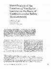 Identification of the location of vestibular lesions on the basis of vestibulo-ocular reflex measurements Cover Page