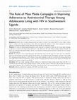 The Role of Mass Media Campaigns in Improving Adherence to Antiretroviral Therapy Among Adolescents Living with HIV in Southwestern Uganda Cover Page