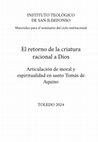 El retorno de la criatura racional a Dios. Articulación de moral y espiritualidad Cover Page