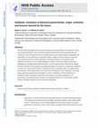 Research paper thumbnail of Antibiotic resistance in Neisseria gonorrhoeae: origin, evolution, and lessons learned for the future