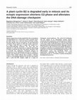 Research paper thumbnail of A plant cyclin B2 is degraded early in mitosis and its ectopic expression shortens G2-phase and alleviates the DNA-damage checkpoint