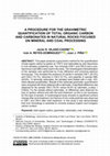 A PROCEDURE FOR THE GRAVIMETRIC QUANTIFICATION OF TOTAL ORGANIC CARBON AND CARBONATES IN NATURAL ROCKS FOCUSED ON MINERAL AND COAL PROCESSING Cover Page