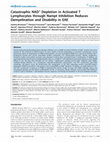 Research paper thumbnail of Catastrophic NAD+ Depletion in Activated T Lymphocytes through Nampt Inhibition Reduces Demyelination and Disability in EAE