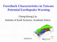 Foreshock characteristics in Taiwan: Potential earthquake warning Cover Page