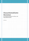 Hausarbeitsdebatte revisited : zur Arbeitswerttheorie von Haus- und Reproduktionsarbeit Cover Page