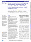 Can an integrated intervention package including peer support increase the proportion of health facility births? A cluster randomised controlled trial in Northern Uganda Cover Page