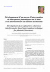 Research paper thumbnail of Développement d’un moyen d’interrogation de biocapteurs photoniques sur la base d’un interféromètre en lumière incohérente