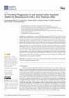 Research paper thumbnail of In vivo bone progression in and around lattice implants additively manufactured with a new titanium alloy