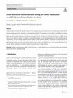 Research paper thumbnail of A non-destructive resonant acoustic testing and defect classification of additively manufactured lattice structures