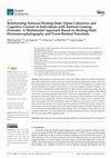 Research paper thumbnail of Relationship between Resting-State Alpha Coherence and Cognitive Control in Individuals with Internet Gaming Disorder: A Multimodal Approach Based on Resting-State Electroencephalography and Event-Related Potentials