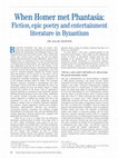 Research paper thumbnail of 'When Homer met Phantasia: Fiction, epic poetry and entertainment literature in Byzantium', British Academy Review 19 (2012), 42-45