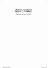 Hering Torres, Max S., Pérez Pérez, Jéssica, Torres Cendales, Leidy: Prácticas sexuales y pasiones prohibidas en el Virreinato de Nueva Granada En: Historia Cultural desde Colombia, eds. Max S. Hering Torres & Amada C. Pérez Benavides. Bogotá: 2012, pp. 51-86. Cover Page