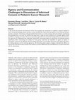 Research paper thumbnail of Agency and communication challenges in discussions of informed consent in pediatric cancer research