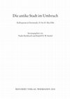 Zwischen Erhaltung und Gestaltung - Das Straßenbild Athens in der Spätantike, in: N. Burkhardt – R. H. W. Stichel (Hrsg.), Die antike Stadt im Umbruch, Tagung in Darmstadt 19.–20. Mai 2006 (Wiesbaden 2010) 125-142. Cover Page