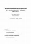 Research paper thumbnail of Una propuesta integral para la construcción de la convivencia escolar. La escuela adhocrática