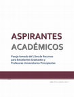 Research paper thumbnail of Aspirantes Académicos: Pasaje tomado del Libro de Recursos para Estudiantes Graduados y Profesores Universitarios Principiantes. 