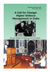 A Call for Change: Higher Defence Management in India Cover Page