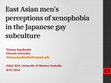 Research paper thumbnail of East Asian men’s perceptions of xenophobia in the Japanese gay subculture