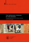 BiAS 8: The Messianic Feeding of the Masses: An Analysis of John 6 in the Context of Messianic Leadership in Post-Colonial Zimbabwe (by Francis MACHINGURA) Cover Page