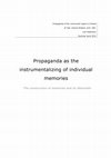 Propaganda as the instrumentalizing of individual memories. The construction of memories and its aftermath Cover Page