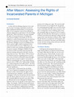 Research paper thumbnail of After Mason: Assessing the Rights of Incarcerated Parents in Michigan