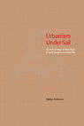 Research paper thumbnail of Eriksson, N. 2014. Urbanism under Sail: An Archaeology of fluit ships in early modern everyday life. 