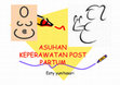 ASUHAN ASUHAN KEPERAWATAN POST KEPERAWATAN POST PARTUM PARTUM Cover Page