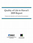 Quality of life in Hawai‘i, 2009 report: Framework, indicators and technical documentation Cover Page