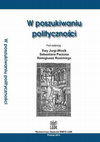 Research paper thumbnail of W poszukiwaniu polityczności