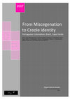 2007	“From Miscegenation to Creole Identity: Portuguese Colonialism, Brazil, Cape Verde”, in Creolization: 	History, Ethnography, Theory. C. Stewart (ed.), Walnut Creek, CA: Left Coast Press, pp 108-132. Cover Page