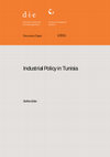 2011 Discussion Paper Industrial Policy in Tunisia Cover Page