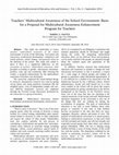 Research paper thumbnail of Teachers’ Multicultural Awareness of the School Environment: Basis for a Proposal for Multicultural Awareness Enhancement Program for Teachers