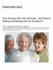 Research paper thumbnail of Why Growing Old in the US Sucks…and There is Nothing (Something) We Can Do About It