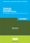 Research paper thumbnail of 2013 - Trabalho, Igualdade e Diálogo Social: estratégias e desafios de um percurso