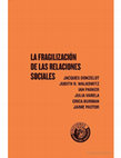 Research paper thumbnail of La  fragilización de las relaciones  sociales