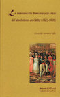 Research paper thumbnail of La intervención francesa y la crisis del absolutismo en Cádiz, 1823-1828