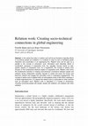 Research paper thumbnail of Relation work: Creating socio-technical connections in global engineering