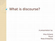 Research paper thumbnail of What is discourse