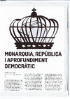 Research paper thumbnail of Monarquia, República i aprofundiment democràtic