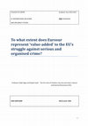 Research paper thumbnail of To what extent does Eurosur represent ‘value added’ to the EU’s struggle against serious and organised crime?